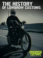 Poster der Lowbrow Customs - Die Geschichte