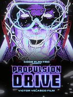 Poster der Propulsion Drive