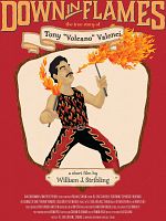 Poster der Down in Flames: The True Story of Tony Volcano Valenci