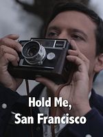 Poster der Hold Me, San Francisco