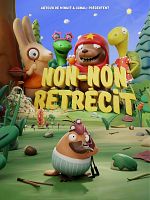 Poster der Non-Non Rétrécit