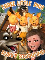 Poster der Three Little Pigs: Ruby's Storytime