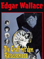 Poster der Die Gruft mit dem Rätselschloß