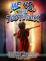 Poster der Me vs. the Tooth Fairy