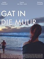 Poster der Gat in Die Muur