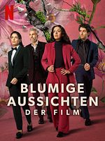 Poster der Blumige Aussichten: Der Film