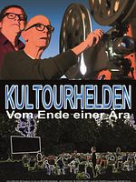 Poster der Kultourhelden - Vom Ende einer Ära