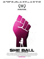 Poster der She Ball