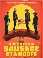 Poster der American Sausage Standoff