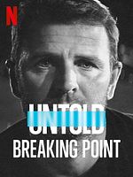 Poster der Untold: Breaking Point