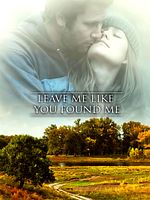 Poster der Leave Me Like You Found Me