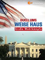 Poster der Duell ums Weiße Haus: Große Wahlkämpfe