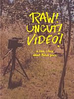 Poster der Raw! Uncut! Video!