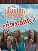Poster der Faith, Love & Chocolate