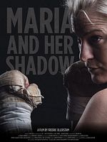 Poster der Maria and Her Shadow