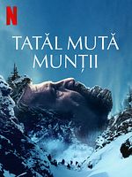 Poster der The Father Who Moves Mountains