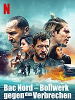 Poster der Bac Nord - Bollwerk gegen das Verbrechen