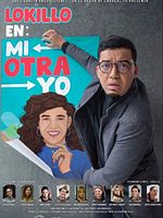 Poster der Lokillo en: Mi Otra Yo