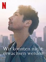 Poster der Wir konnten nicht erwachsen werden