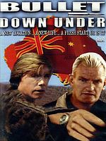 Poster der Bullet Down Under