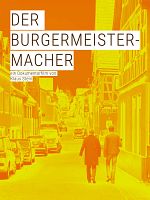 Poster der Der Bürgermeister-Macher