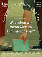 Poster der Was sehen wir, wenn wir zum Himmel schauen?