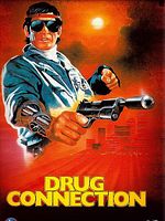 Poster der Drug Connection