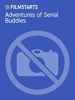 Poster der Adventures of Serial Buddies