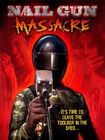 Poster der The Nailgun Massacre - Blutgericht in Arizona (video title)