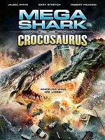 Poster der Mega Shark vs Crocosaurus