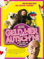 Poster der Geld her oder Autsch'n!
