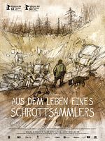 Poster der Aus dem Leben eines Schrottsammlers