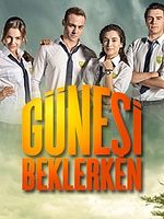 Poster der Güneşi Beklerken