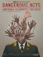 Poster der Dangerous Acts Starring the Unstable Elements of Belarus