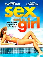Poster der Sex and a Girl - Dein erstes Mal vergisst Du nie!