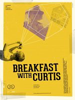 Poster der Breakfast with Curtis