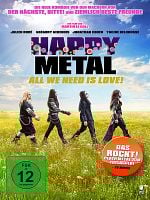 Poster der Happy Metal - All We Need Is Love!