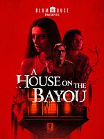 Poster der A House On The Bayou
