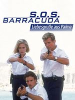 Poster der S.O.S. Barracuda - Liebesgrüße aus Palma