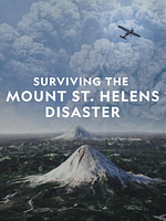Poster der Surviving the Mount St. Helens Disaster