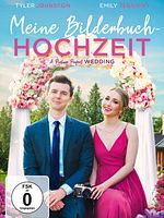 Poster der Meine Bilderbuch-Hochzeit – A Picture Perfect Wedding