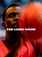 Poster der The Long Game: Bigger Than Basketball