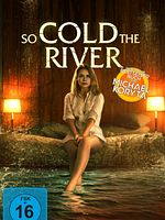 Poster der So Cold The River