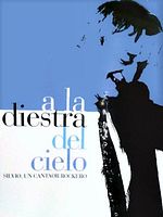 Poster der A la diestra del cielo: Silvio, un cantaor rockero