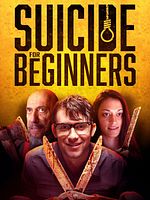 Poster der Suicide For Beginners