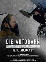 Poster der Die Autobahn - Kampf um die A 49