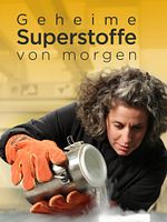 Poster der Geheime Superstoffe von morgen