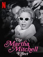 Poster der The Martha Mitchell Effect