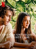 Poster der Eine dem Untergang geweihte Liebe