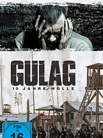 Poster der Gulag - 10 Jahre Hölle